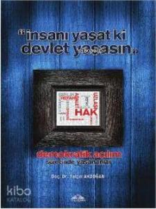 İnsanı Yaşat ki Devlet Yaşasın; Demokratik Açılım Sürecinde Yaşananlar