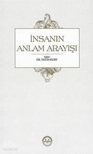 İnsanın Anlam Arayışı