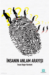 İnsanın Anlam Arayışı