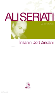 İnsanın Dört Zindanı
