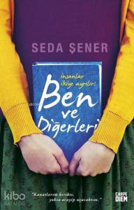 İnsanlar İkiye Ayrılır: Ben ve Diğerleri