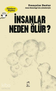 İnsanlar Neden Ölür ? - Düşünen Baykuş