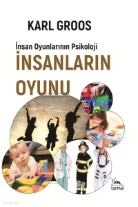 İnsanların Oyunu ;İnsan Oyunlarının Psikolojisi