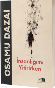 İnsanlığımı Yitirirken