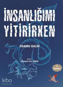 İnsanlığımı Yitirirken
