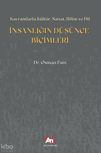 İnsanlığın Düşünce Biçimleri;Kavramlarla Kültür, Sanat, Bilim ve Dil