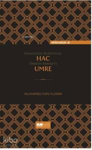 İnsanlığın Kurtuluşu Hac Ömrün Bereketi Umre/CİLTLİ