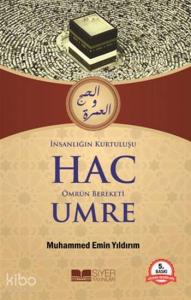 İnsanlığın Kurtuluşu Hac Ömrün Bereketi Umre