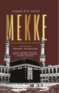 İnsanlığın Şahidi Mekke