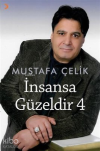 İnsansa Güzeldir 4