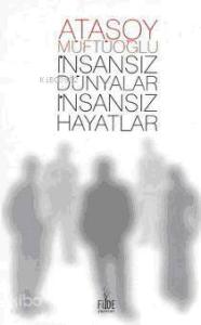 İnsansız Dünyalar İnsansız Hayatlar