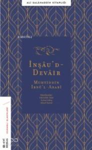 İnşâu'd - Devâir; Li'ş-Şeyhi'l-Ekber Muhyiddîn İbni'l-Arabî