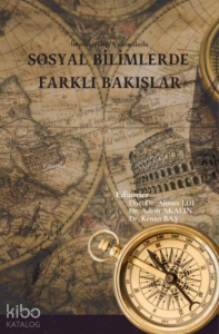 İnterdisipliner Çalışmalarla Sosyal Bilimlerde Farklı Bakışlar