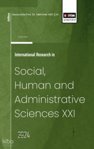 International Research in Social, Human and Administrative Sciences XXI