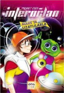 İnteroğlan - Mars'ta Uzaylılarla