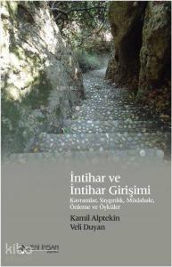 İntihar ve İntihar Girişimi; Kavramlar, Yaygınlık, Müdahele, Önleme ve Öyküler