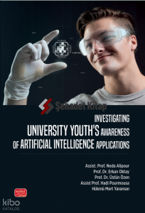 Investigating Unıversity Youth’s Awareness of Artificial Intelligence Applications