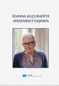 İonna Kuçuradi'ye Sekseninci Yaşında