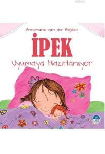 İpek - Uyumaya Hazırlanıyor