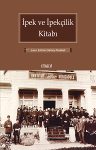 İpek ve İpekçilik Kitabı