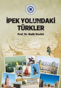 İpek Yolundaki Türkler