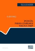 İpoteğin Paraya Çevrilmesi Yoluyla Takip