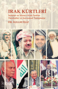 Irak Kürtleri – Seküler ve İslamcı Kürt Partiler Hareketler ve Kavramsal Tartışmalar