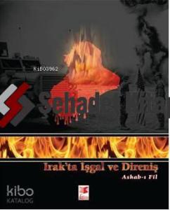 Irak'ta İşgal ve Direniş; Ashab-ı Fil