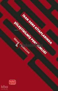 İran Ders Kitaplarında Şiileştirilmiş Pers Kimliği