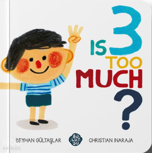 Is 3 Too Much? (Ciltli)