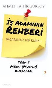 İş Adamının Rehberi; Başarının 100 Kuralı Törkiş Mörfi (Murphy) Kuralları