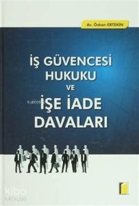 İş Güvencesi Hukuku ve İşe İade Davaları