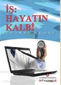 İş: Hayatın Kalbi