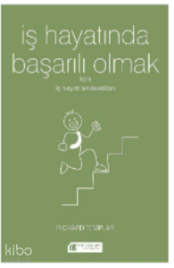 İş Hayatında Başarılı Olmak İçin İş Hayatının Kuralları