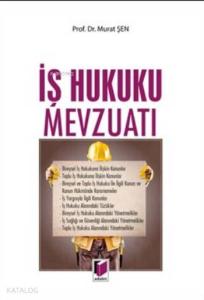 İş Hukuku Mevzuatı (Ciltli)