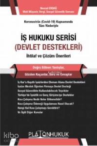 İş Hukuku Serisi Devlet Destekleri