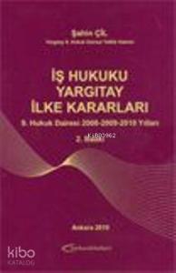 İş Hukuku Yargıtay İlke Kararları