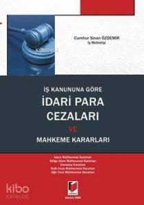 İş Kanununa Göre İdari Para Cezaları