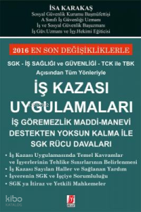 İş Kazası Uygulamaları
