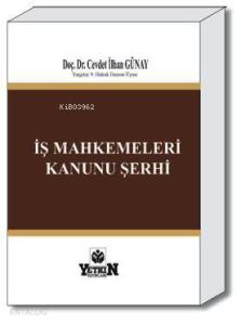 İş Mahkemeleri Kanunu Şerhi