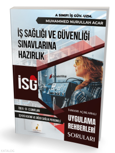 İş Sağlığı ve Güvenliği İSG Uygulama Rehberleri Soruları