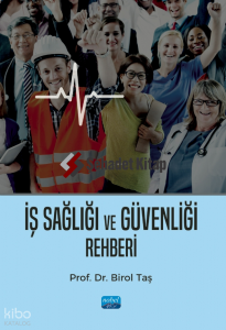 İş Sağlığı ve Güvenliği Rehberi
