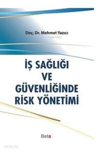 İş sağlığı ve Güvenliğinde Risk Yönetimi