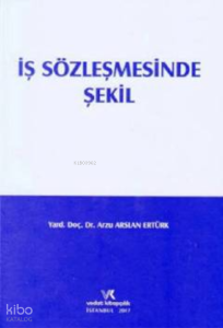 İş Sözleşmesinde Şekil