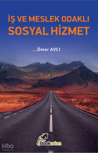 İş ve Meslek Odaklı Sosyal Hizmet