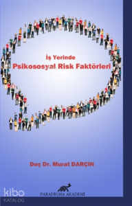 İş Yerinde Psikososyal Risk Faktörleri