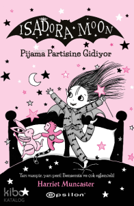 Isadora Moon 10: Pjiama Partisine Gidiyor