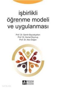 İşbirlikli Öğrenme Modeli ve Uygulanması