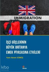 İşçi Göçlerinin Büyük Britanya Emek Piyasasına Etkileri