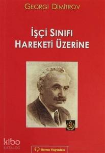 İşçi Sınıfı Hareketi Üzerine